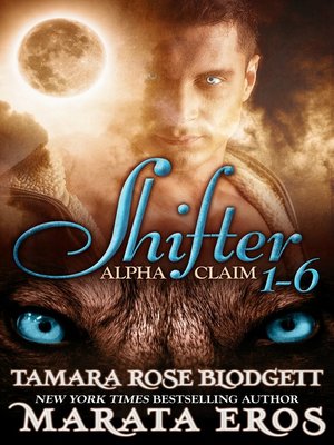 cover image of Shifter Alpha Claim Boxed Set (Volumes 1-6)